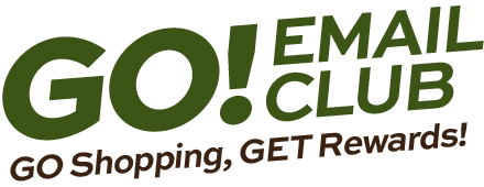 Go! Email Club - GO Shopping, GET Rewards!